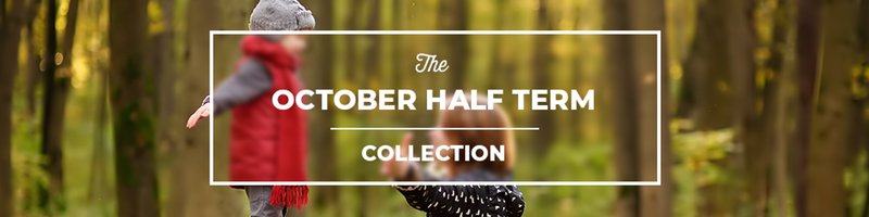 The October Half Term Collection